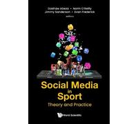 Norman O'reilly Social Media In Sport: Theory And Practice (Copertina rigida)