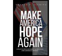 Norman P Fleming Make America Hope Again (Tascabile)