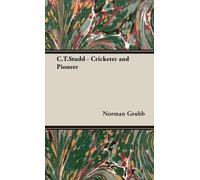 Norman, P. Grubb C.T.Studd - Cricketer and Pioneer (Copertina rigida)