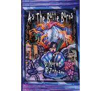 Norman P Johnson As the Butte Burns (Tascabile)