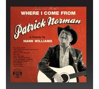 Norman, Patrick - Where I Come From (A Tribute To Hank Williams)