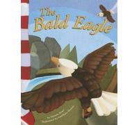 Norman Pearl The Bald Eagle (Tascabile) American Symbols