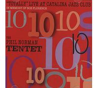 Norman, Phil Tentet - Totally Live At Catalina Jazz Club: In Memory Of B (2 CD)