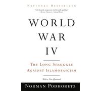 Norman Podhoretz World War IV (Tascabile)