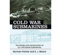 Norman Polmar K. J. Moore Cold War Submarines (Tascabile)