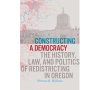 Norman R. Williams Constructing a Democracy (Tascabile)