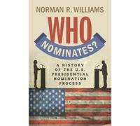 Norman R. Williams Who Nominates? (Copertina rigida)