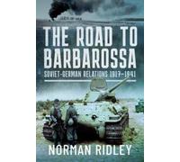 Norman Ridley The Road to Barbarossa (Copertina rigida)