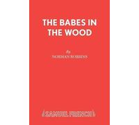 Norman Robbins Babes in the Wood (Tascabile) Acting Edition S.