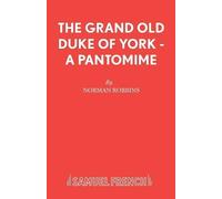 Norman Robbins The Grand Old Duke of York (Tascabile) Acting Edition S.