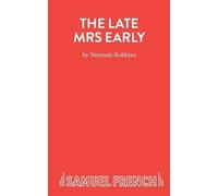 Norman Robbins The Late Mrs Early (Tascabile) Acting Edition S.