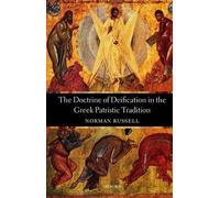 Norman Russell The Doctrine of Deification in the Greek Patristic Tr (Tascabile)