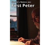 Norman S Fields Norm's Notes on First Peter (Tascabile) Norm's Notes
