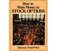 Norman Saint Peter How to Make Money in Stock Options (Tascabile)