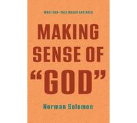 Norman Solomon Making Sense of "God" (Tascabile)