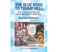 Norman Solomon The Blue Road to Trump Hell (Tascabile)