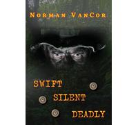 Norman Vancor Swift Silent Deadly (Copertina rigida)