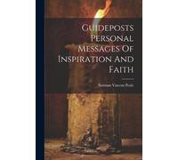 Norman Vincent Pe Guideposts Personal Messages Of Inspiration And Fa (Tascabile)