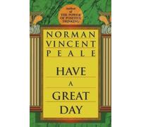 Norman Vincent Peale Have a Great Day (Tascabile)