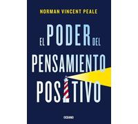 Norman Vincent Peale Peale Norman Vin El Poder del Pensamiento Posi (Tascabile)