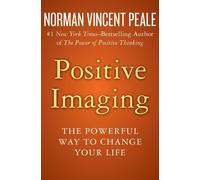 Norman Vincent Peale Positive Imaging (Tascabile)