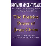 Norman Vincent Peale The Positive Power of Jesus Christ (Tascabile)