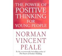 Norman Vincent Peale The Power Of Positive Thinking For Young People (Tascabile)