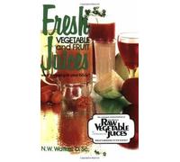 Norman W. Walker Fresh Vegetable and Fruit Juices (Tascabile)