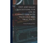 Norman Wardhaug Diet and Salad Suggestions, for Use in Connec (Copertina rigida)