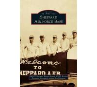 Norman Wayne Brown Sheppard Air Force Base (Copertina rigida)
