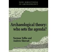 Norman Yoffee Archaeological Theory (Tascabile) New Directions in Archaeology