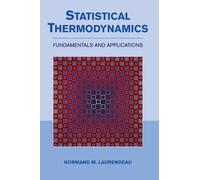 Normand M. Laurendeau Statistical Thermodynamics (Copertina rigida)