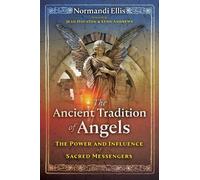 Normandi Ellis The Ancient Tradition of Angels (Tascabile)