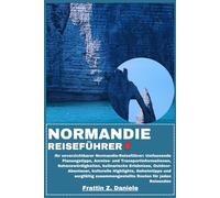 NORMANDIE REISEFÜHRER