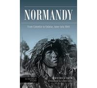 Normandy: From Cotentin to Falaise, June-July 1944