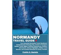 NORMANDY TRAVEL GUIDE