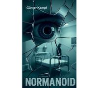 Normanoid: Im Spiegel der Wirklichkeit ist niemand sicher