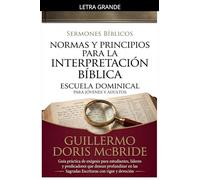 Normas y Principios para la Interpretación Bíblica: 4
