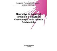 Normative in materia di termalismo in Europa: crenoterapia nelle malattie psichiatriche