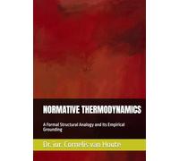 NORMATIVE THERMODYNAMICS: A Formal Structural Analogy and Its Empirical Grounding