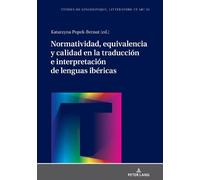 Normatividad, equivalencia y calidad en la traducción e inter (Copertina rigida)