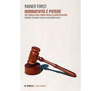 Normatività e potere, Per l'analisi degli ordini sociali di giustificazione