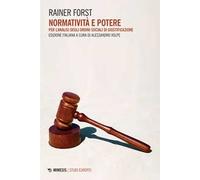 Normatività e potere, Per l'analisi degli ordini sociali di giustificazione