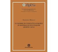 Norme di conflitto europee in materia di successioni mortis causa
