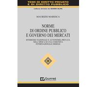 Norme di ordine pubblico e governo dei mercati