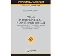 Norme di ordine pubblico e governo dei mercati