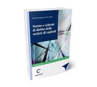 Norme e schemi di diritto delle società di capitali