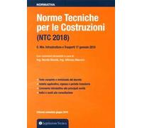 Norme tecniche per le costruzioni (NTC 2018). D. Min. Infrastrutture e Trasporti 17 gennaio 2018