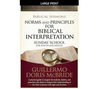 Norms and Principles for Biblical Interpretation: 4