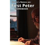 Norm's Notes on First Peter Workbook